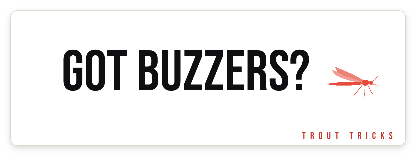 Got Buzzers? Sticker
